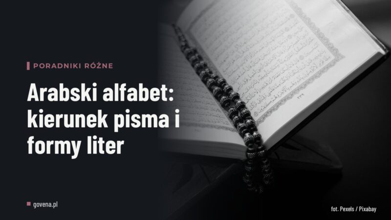 Arabski alfabet: kierunek pisma i formy liter