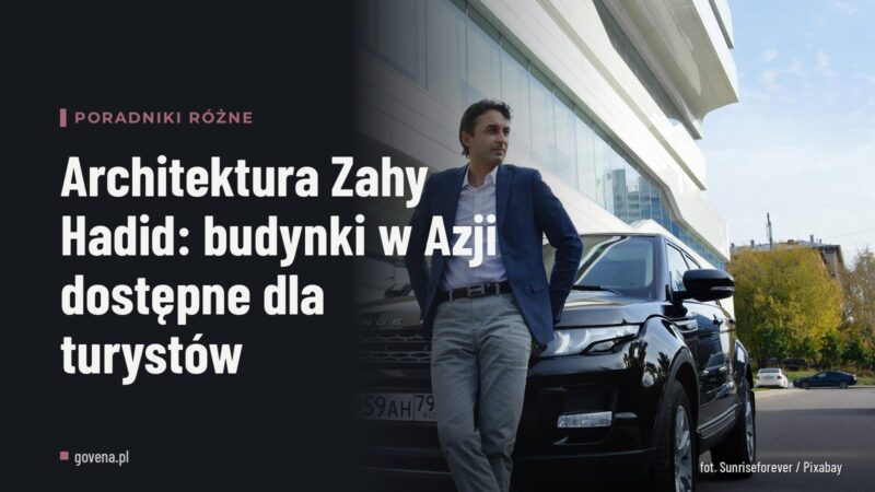 Architektura Zahy Hadid: budynki w Azji dostępne dla turystów