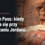 Jordan Pass: kiedy opłaca się przy zwiedzaniu Jordanii