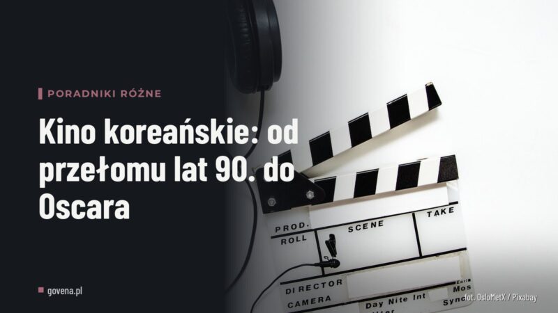 Kino koreańskie: od przełomu lat 90. do Oscara
