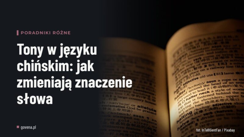 Tony w języku chińskim: jak zmieniają znaczenie słowa